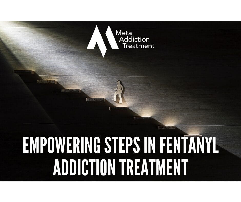 Empowering Steps in Fentanyl Addiction Treatment